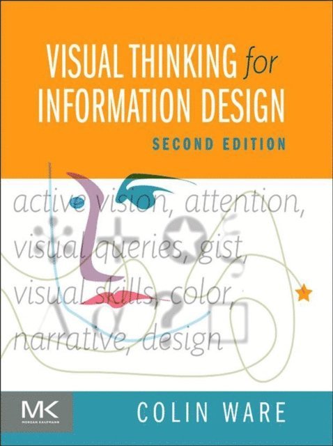 Colin Ware - Visual Thinking for Information Design, E-bok