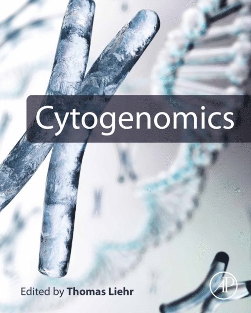Thomas Liehr - Cytogenomics, E-bok