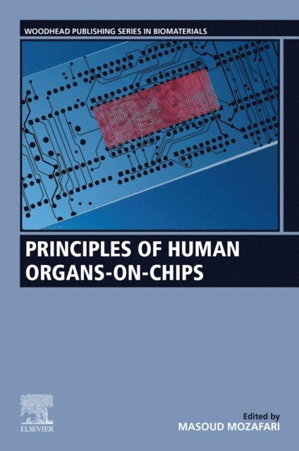 Masoud Mozafari - Principles of Human Organs-on-Chips, E-bok