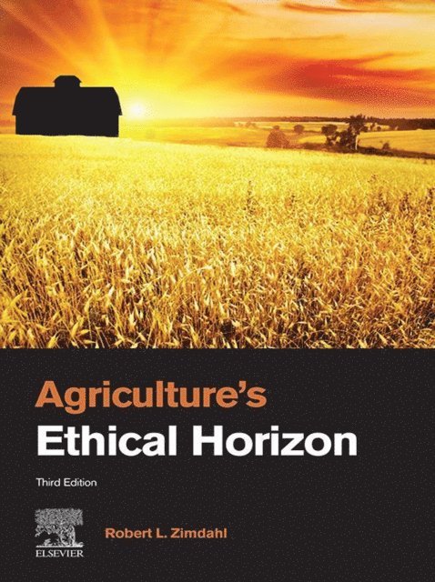 Robert L Zimdahl - Agriculture's Ethical Horizon, E-bok