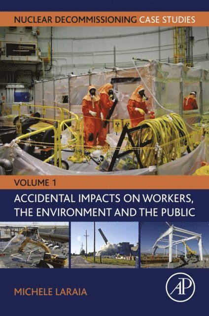 Michele Laraia - Nuclear Decommissioning Case Studies, E-bok