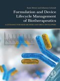 Formulation and Device Lifecycle Management of Biotherapeutics