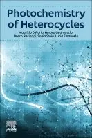 Maurizio D'Auria, Ambra Guarnaccio, Rocco Racioppi, Sonia Stoia, Lucia Emanuele - Photochemistry of Heterocycles, Häftad. Tillgänglighet: Lägg i varukorg
