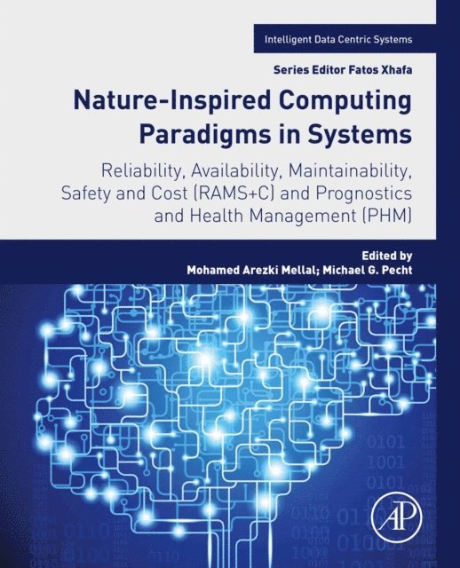 Michael G. Pecht, Mohamed Arezki Mellal - Nature-Inspired Computing Paradigms in Systems, E-bok
