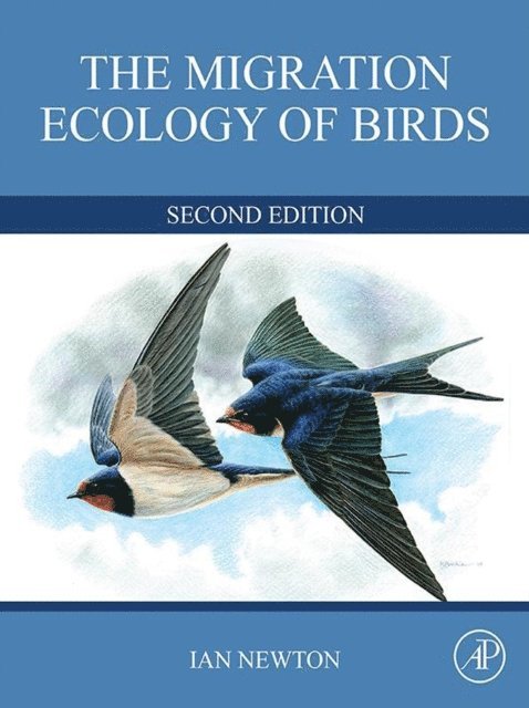 Ian Newton - Migration Ecology of Birds, E-bok