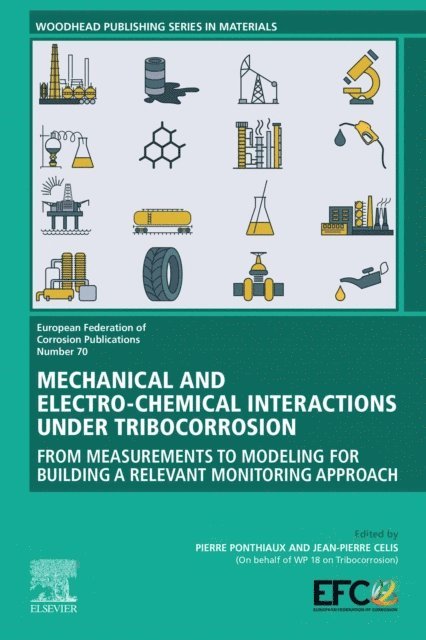 Jean-Pierre Celis, Pierre Ponthiaux - Mechanical and Electro-chemical Interactions under Tribocorrosion, E-bok