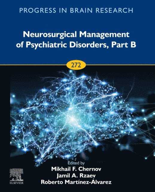 Neurosurgical Management of Psychiatric Disorders, Part B, E-bok