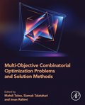 Multi-Objective Combinatorial Optimization Problems and Solution Methods