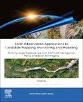 Earth Observation Applications to Landslide Mapping, Monitoring and Modeling