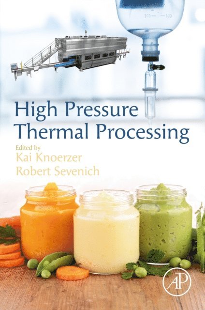 Robert Sevenich, Kai Knoerzer - High Pressure Thermal Processing, E-bok
