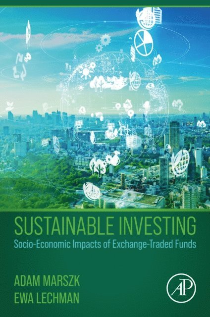 Ewa Lechman, Adam Marszk - Sustainable Investing, E-bok
