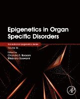 Epigenetics in Organ Specific Disorders