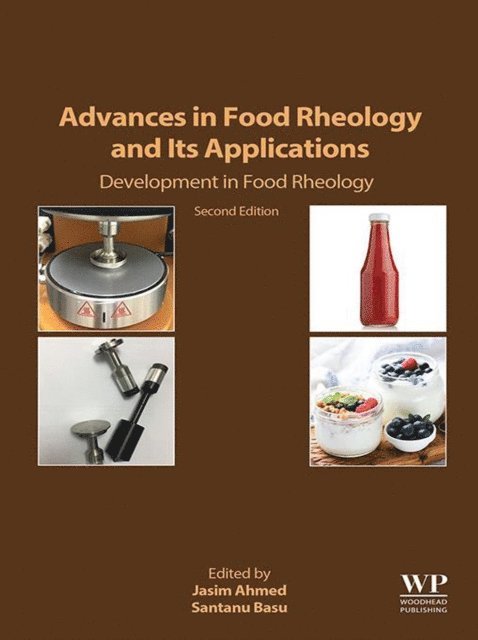 Santanu Basu, Jasim Ahmed - Advances in Food Rheology and Its Applications, E-bok