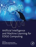 Artificial Intelligence and Machine Learning for EDGE Computing