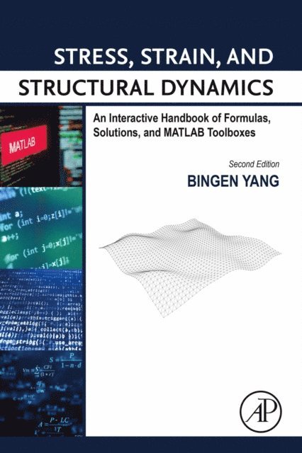 Bingen Yang - Stress, Strain, and Structural Dynamics, E-bok