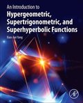 An Introduction to Hypergeometric, Supertrigonometric, and Superhyperbolic Functions