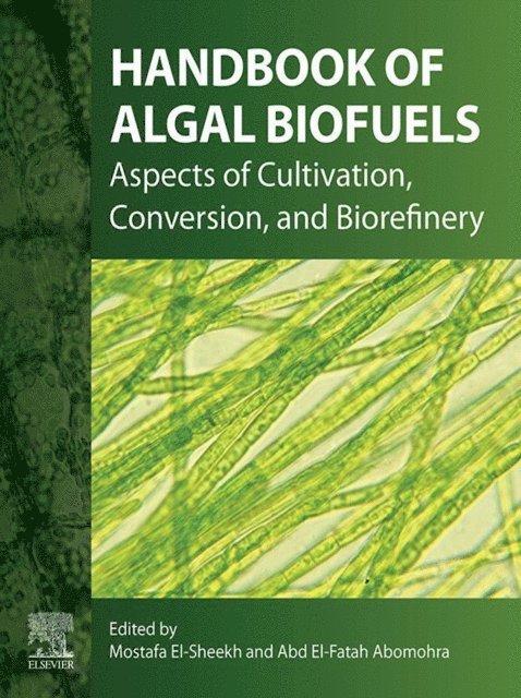 Abd El-Fatah Abomohra, Mostafa El-Sheekh - Handbook of Algal Biofuels, E-bok