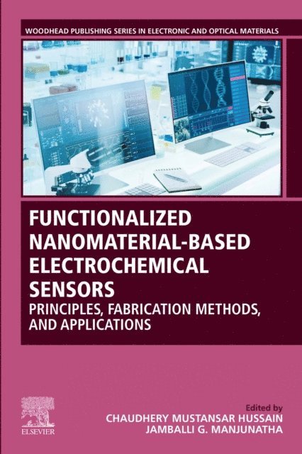 Chaudhery Mustansar Hussain, Jamballi G. Manjunatha - Functionalized Nanomaterial-Based Electrochemical Sensors, E-bok
