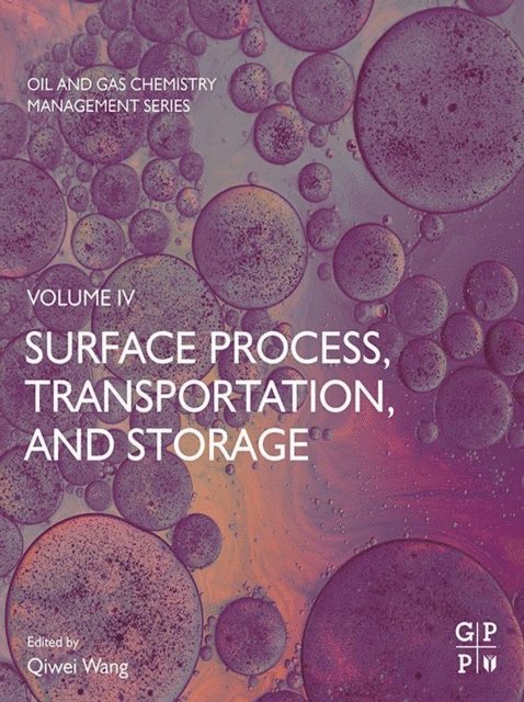 Qiwei Wang - Surface Process, Transportation, and Storage, E-bok