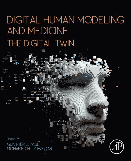 Mohamed H. Doweidar, Gunther Paul - Digital Human Modeling and Medicine, E-bok
