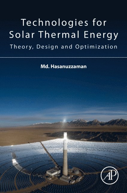Md Hasanuzzaman - Technologies for Solar Thermal Energy, E-bok