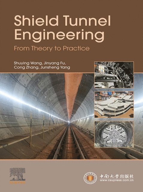 Junsheng Yang, Cong Zhang, Jinyang Fu, Shuying Wang - Shield Tunnel Engineering, E-bok