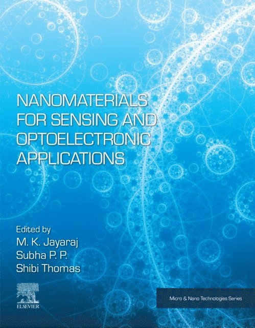 Shibi Thomas, P.P. Subha, M. K. Jayaraj - Nanomaterials for Sensing and Optoelectronic Applications, E-bok