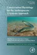 Conservation Physiology for the Anthropocene - A Systems Approach