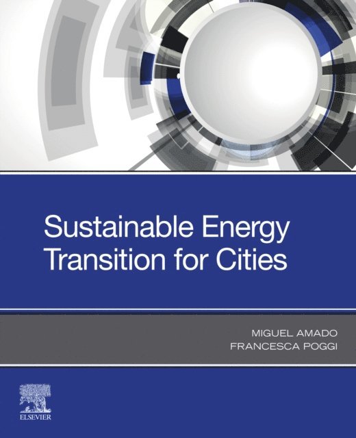 Francesca Poggi, Miguel Amado - Sustainable Energy Transition for Cities, E-bok