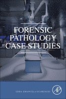 Forensic Pathology Case Studies