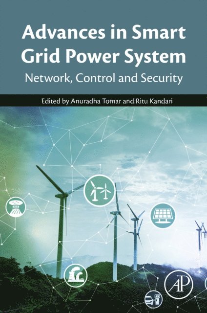Ritu Kandari, Anuradha Tomar - Advances in Smart Grid Power System, E-bok