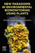 New Paradigms in Environmental Biomonitoring Using Plants