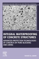 Maher Al-Jabari - Integral Waterproofing of Concrete Structures, Häftad