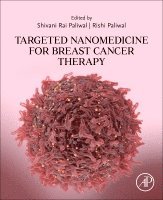 Shivani Rai Paliwal, Rishi Paliwal - Targeted Nanomedicine for Breast Cancer Therapy, Häftad