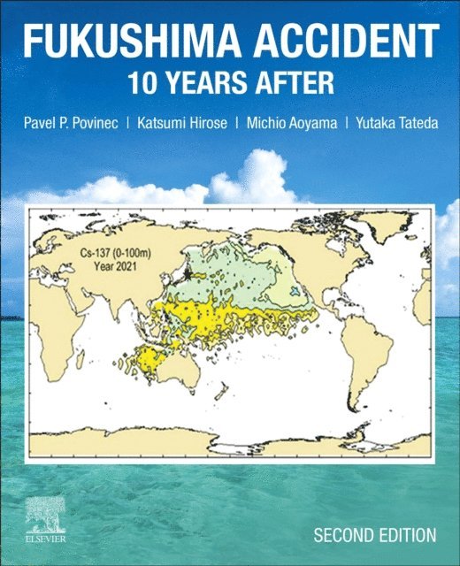 Yutaka Tateda, Michio Aoyama, Katsumi Hirose, Pavel P. Povinec - Fukushima Accident, E-bok