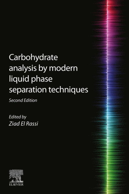 Ziad El Rassi - Carbohydrate Analysis by Modern Liquid Phase Separation Techniques, E-bok