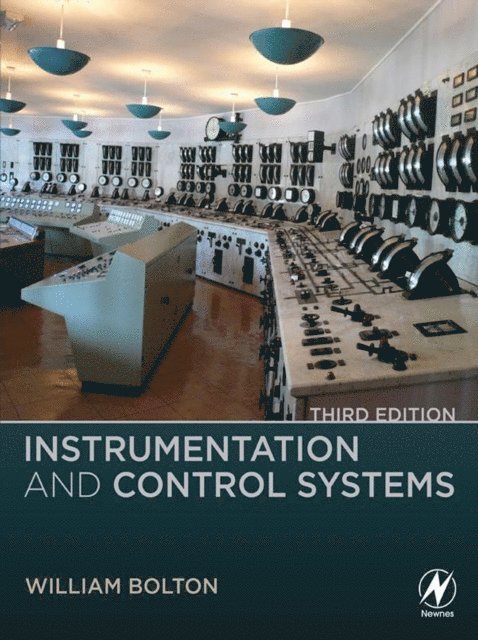 William Bolton - Instrumentation and Control Systems, E-bok
