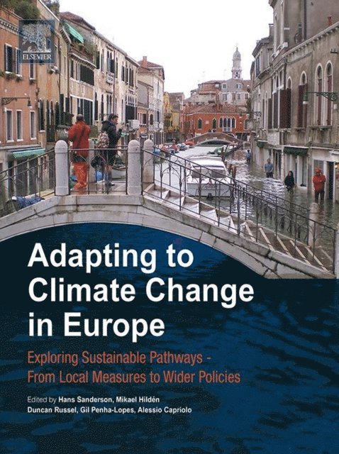 Alessio Capriolo, Gil Penha-Lopes, Duncan Russel, Mikael Hilden, Hans Sanderson - Adapting to Climate Change in Europe, E-bok