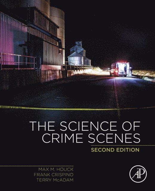 Terry McAdam, Frank Crispino, Max M. Houck - Science of Crime Scenes, E-bok