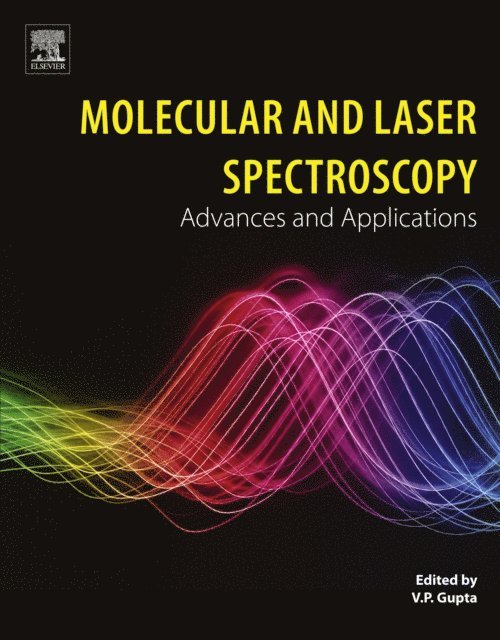V.P. Gupta - Molecular and Laser Spectroscopy, E-bok