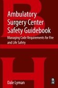 Ambulatory Surgery Center Safety Guidebook