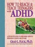 How To Reach &; Teach Teenagers with ADHD