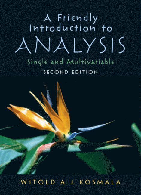 Witold Kosmala - A Friendly Introduction to Analysis, Häftad. Tillgänglighet: Lägg i varukorg