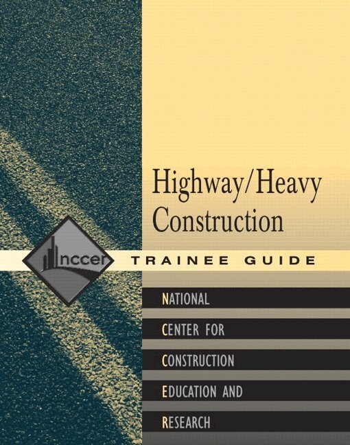 NCCER - Heavy/Highway Construction Trainee Guide,  Paperback, Häftad