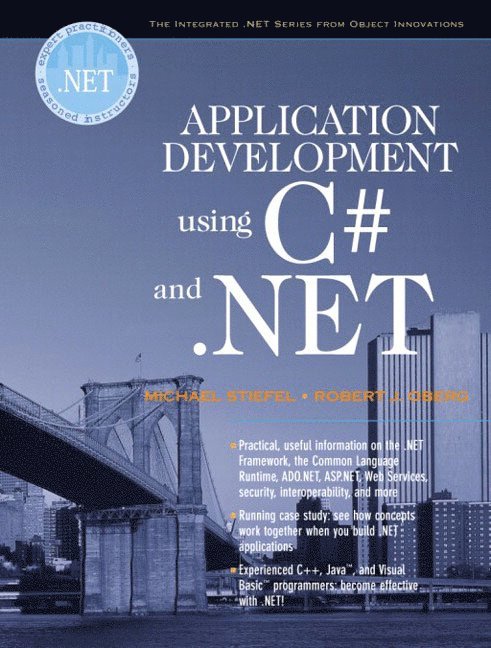 Michael Stiefel, Robert J. Oberg - Application Development Using C# and .Net, Häftad