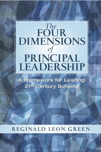 Reginald Green - Four Dimensions of Principal Leadership, The, Häftad
