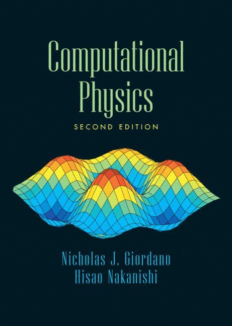 Nicholas Giordano, Hisao Nakanishi - Computational Physics, Inbunden