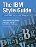 The IBM Style Guide: Conventions for Writers and Editors