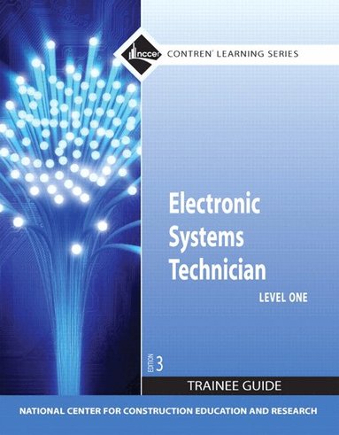 NCCER - Electronic Systems Technician Trainee Guide, Level 1, Häftad