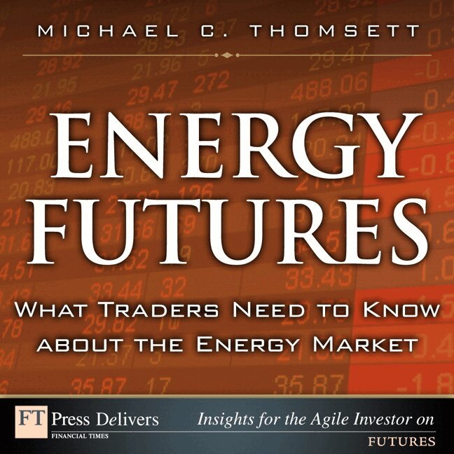 Michael Thomsett - Energy Futures. Tillgänglighet: Lägg i varukorg